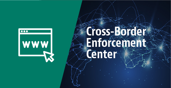 Cross-Border Enforcement Center