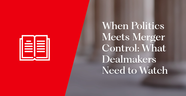 When Politics Meets Merger Control