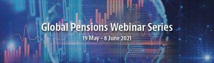 Global Pensions Webinar Series 19 May to 8 June 2021