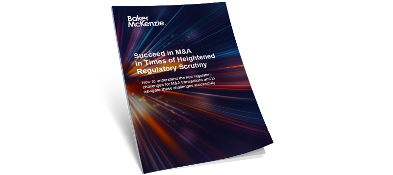 Succeed in M&A in Times of Heightened Regulatory Scrutiny Cover