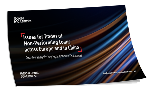 Guide to Issues for Trades of Non-Performing Loans across Europe and China