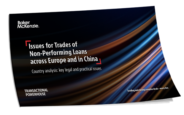 Guide to Issues for Trades of Non-Performing Loans across Europe and China