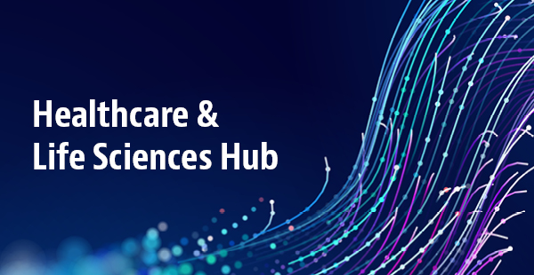 Healthcare & Life Sciences Hub