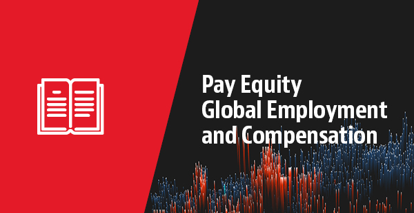 Pay Equity Global Employment and Compensation Banner